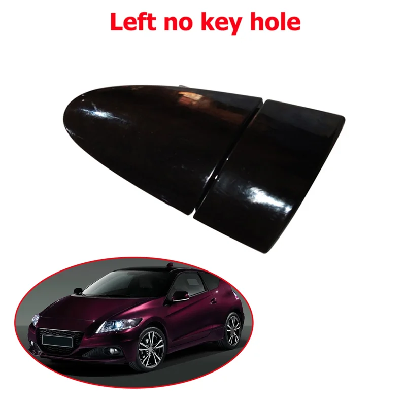 

Car Door Outer Handle y with & No Key Hole for Honda CRZ CR-Z ZF1 ZF2 2011-2015 72141-SZT-003ZE RH 72181-SZT-G01ZC LH