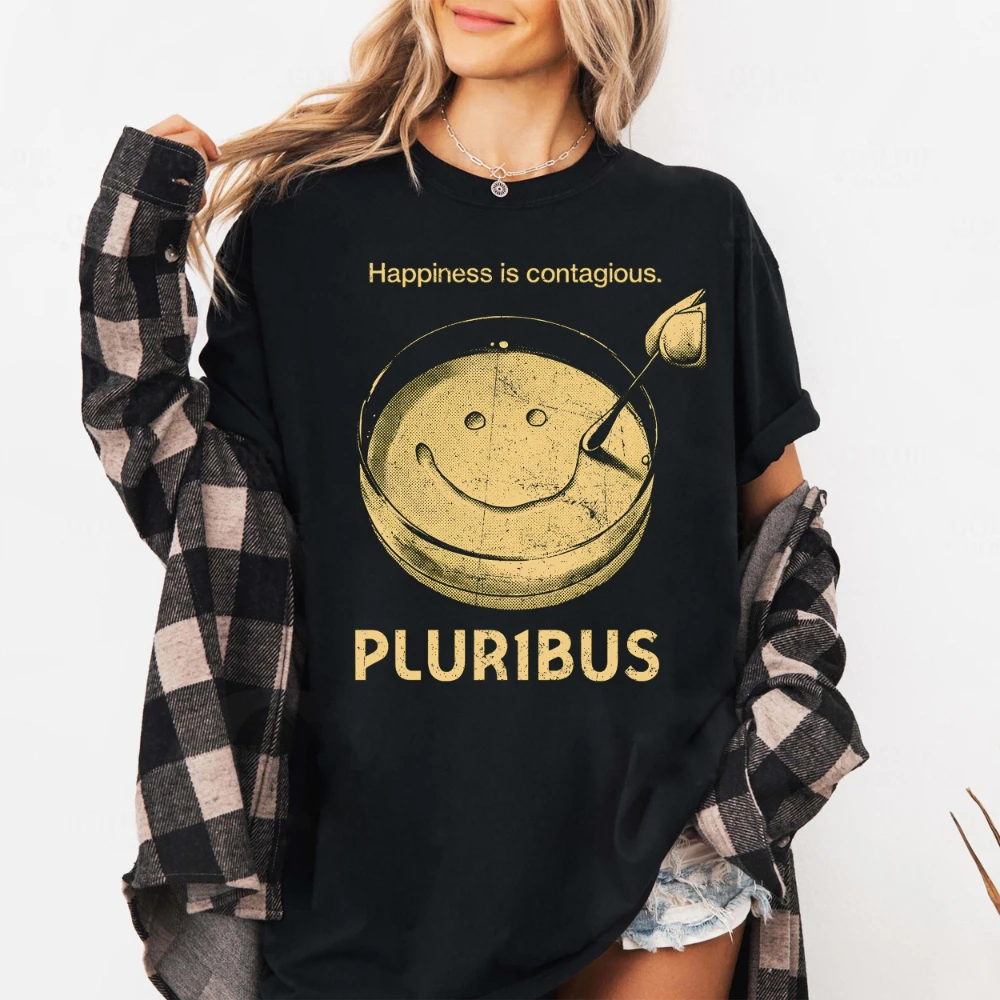 Pluribus Shirt Happiness Is Contagious Tee Vintage Sci-Fi Gift T-Shirt Short Sleeve Men Women All-Season