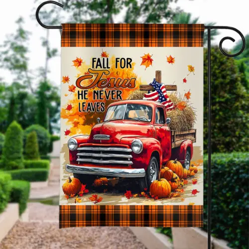 Fall For Jesus He Never Leaves Double-sided Flag, Fall Thanksgiving Garden Flag