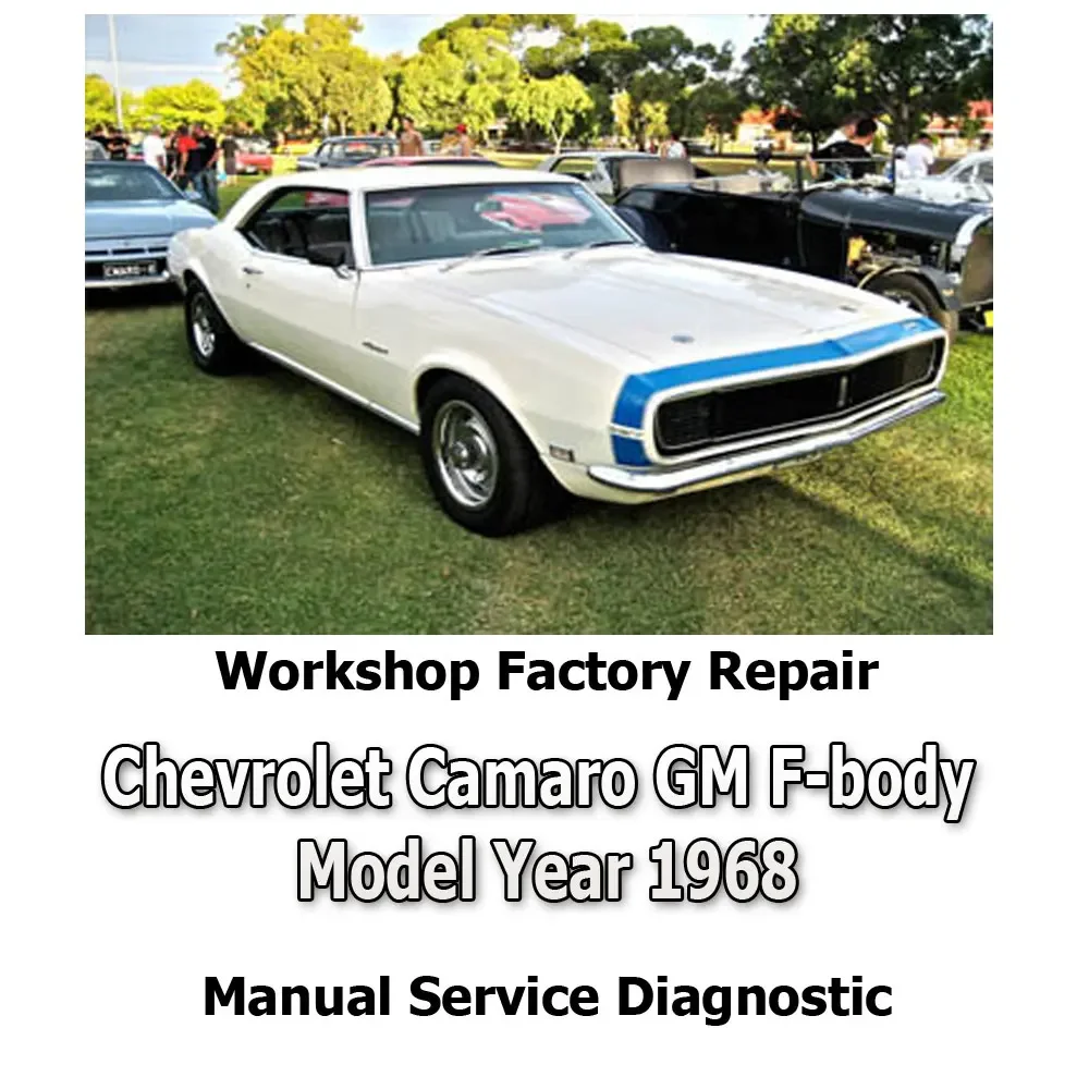 Chevrolet Camaro GM F-body 1968 workshop factory repair manual service Automotive Diagnostic link Manual Car Vehicle Tool Auto