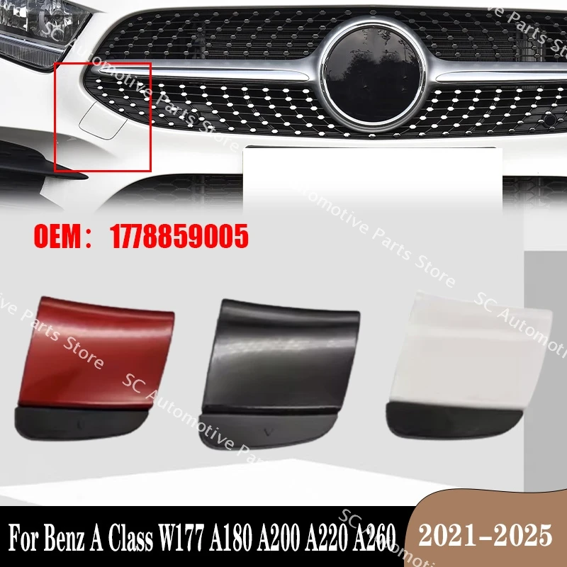 

1PC 1778859005 For Benz A Class W177 A180 A200 A220 A260 2023-2025 Car Front Bumper Tow Hook Cover Cap