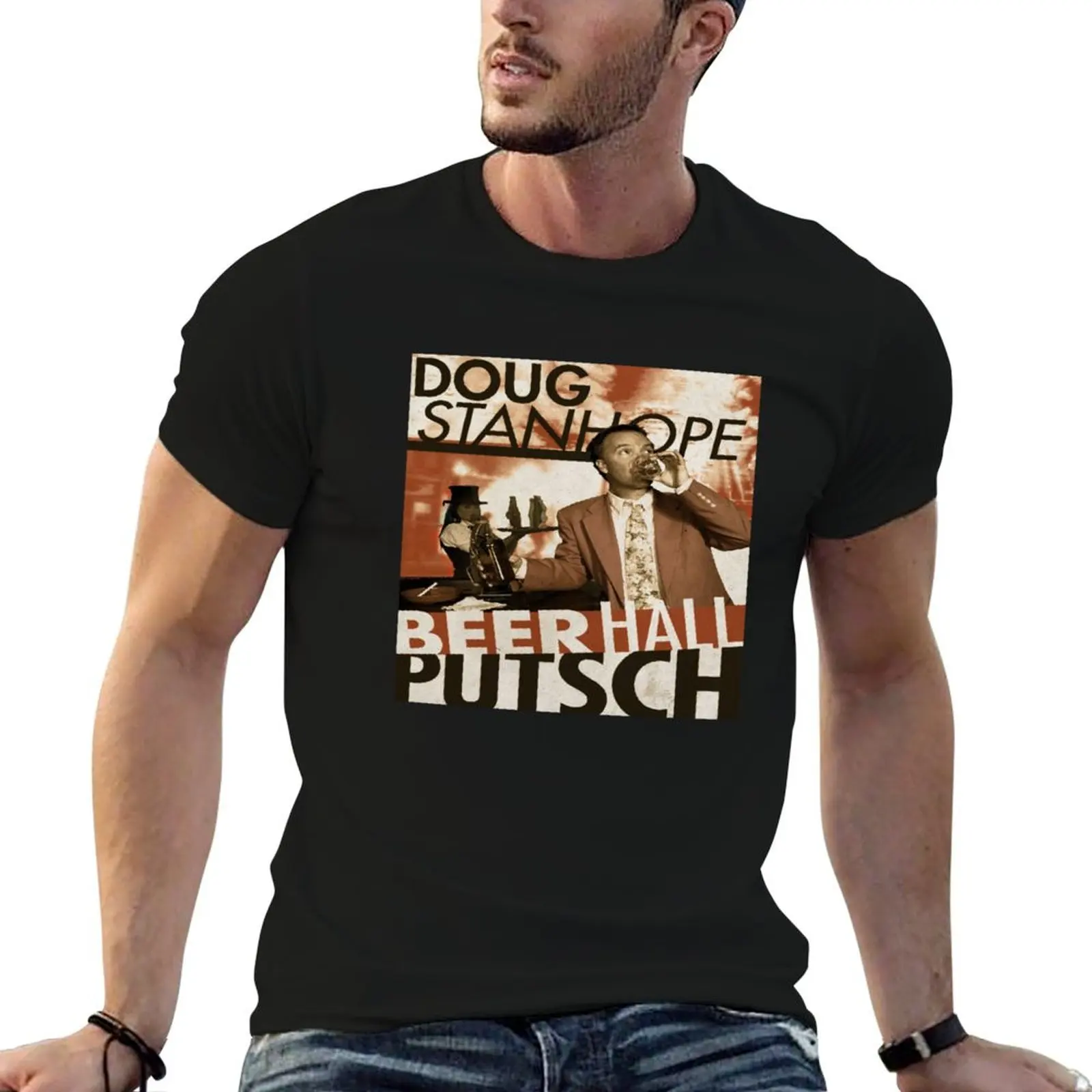 

doug Stanhope Beer Hall Putsch T-Shirt vintage clothes oversized graphic tee T-shirts for men cotton