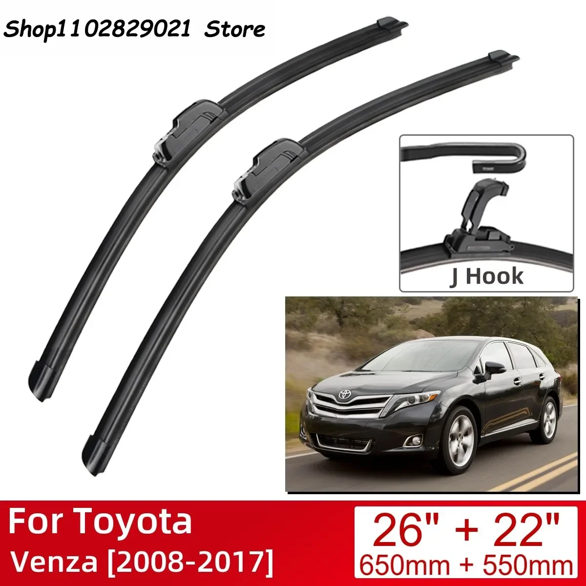 

For Toyota Venza 2008-2017 26"+22" Car Accessories Front Windscreen Wiper Blade Brushes Wipers U Type J Hooks 2017 2016 2015