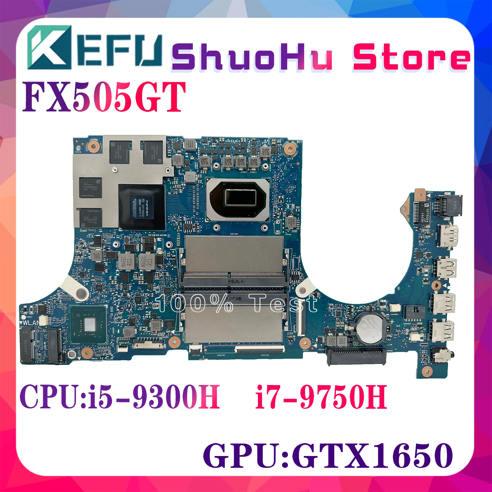 

FX505GT Mainboard For ASUS TUF Gaming FX505GT FX505G FX95GT FX95G Laptop Motherboard W/I5-9300H I7-9750H GTX1650 GDDR5