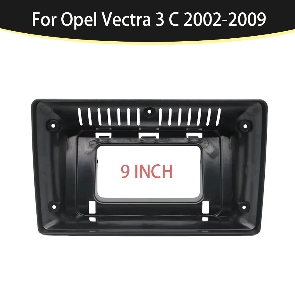 9 Inch Car Frame Fascia Adapter Canbus Box Decoder Android Radio Dash Fitting Panel Kit For Opel Vectra 3 C 2002-2009