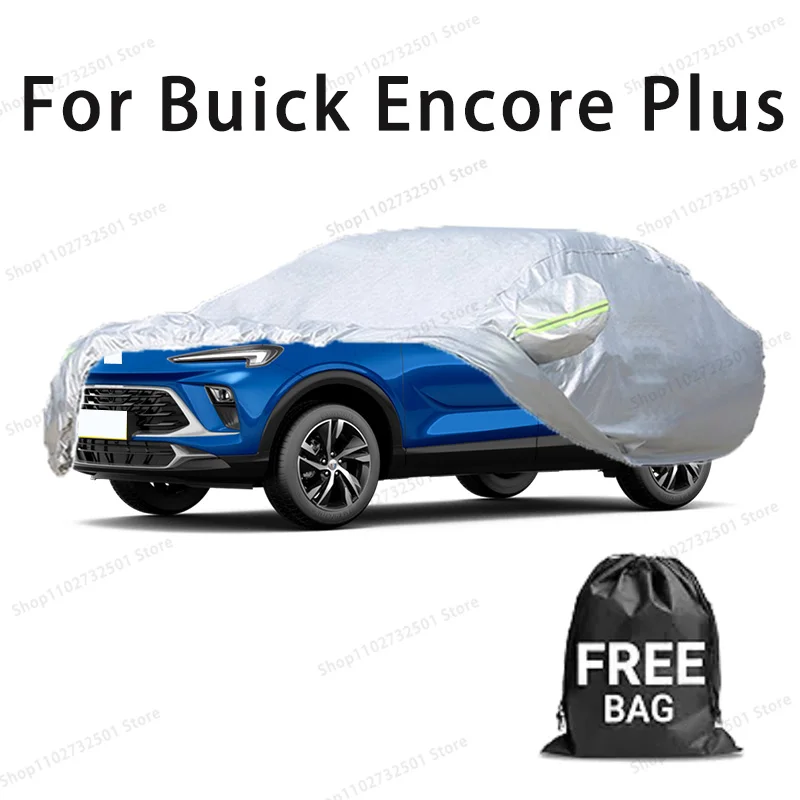 

Car cover For Buick Encore Plus Full cover Waterproof sun protection cover Scratch resistant cars accessories