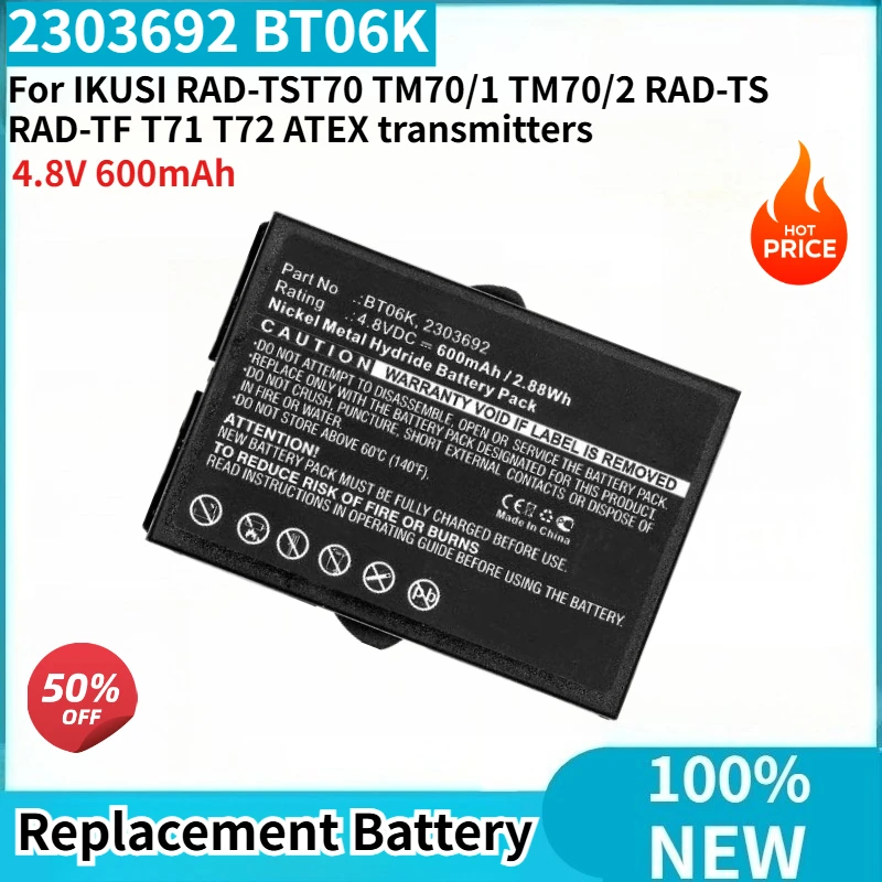 

2303692 BT06K High Quality Battery 4.8V 600mAh For IKUSI RAD-TST70 TM70/1 TM70/2 RAD-TS RAD-TF T71 T72 ATEX transmitters