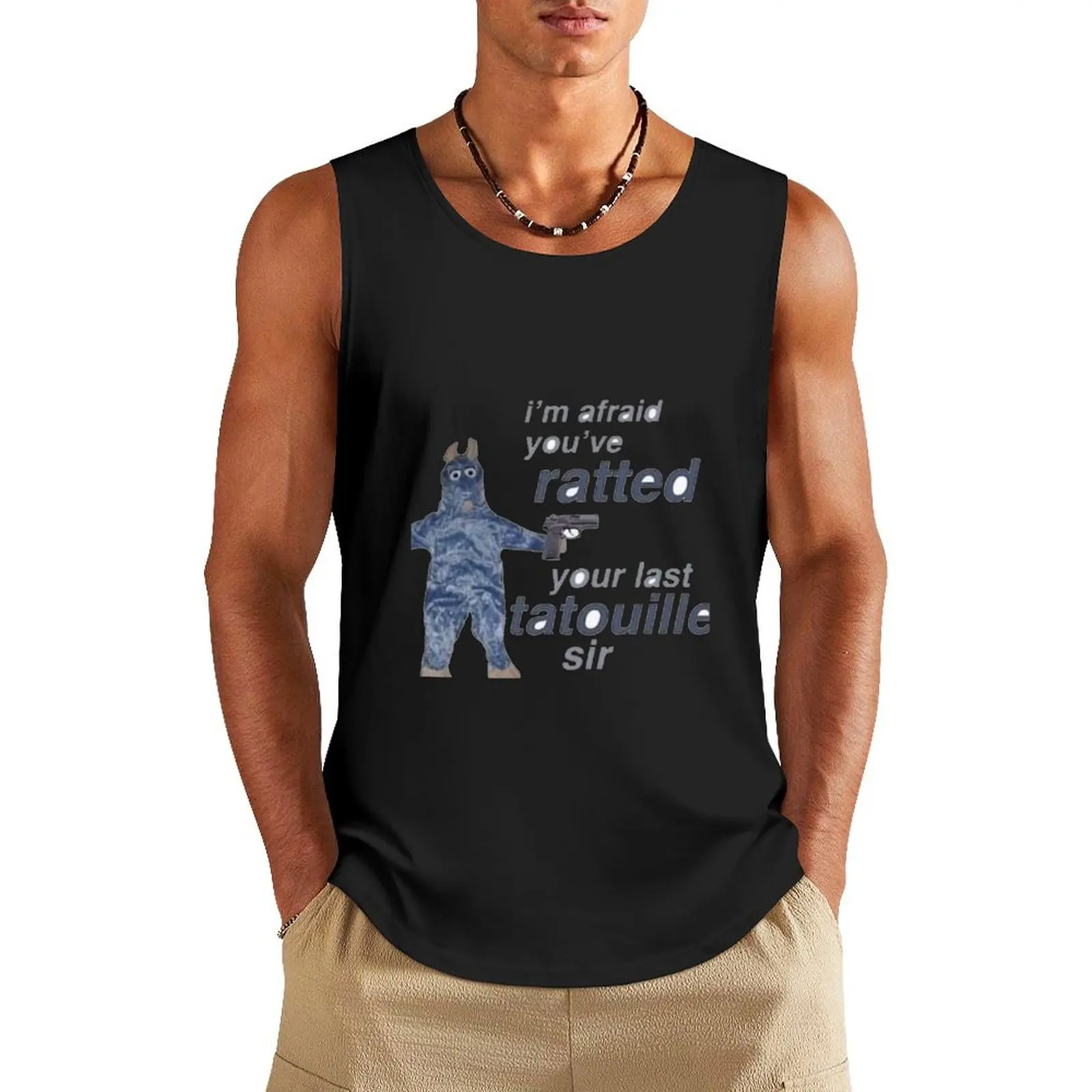 

You ve Ratted your last Tatouille Tank Top t-shirts man gym t shirt men men clothing