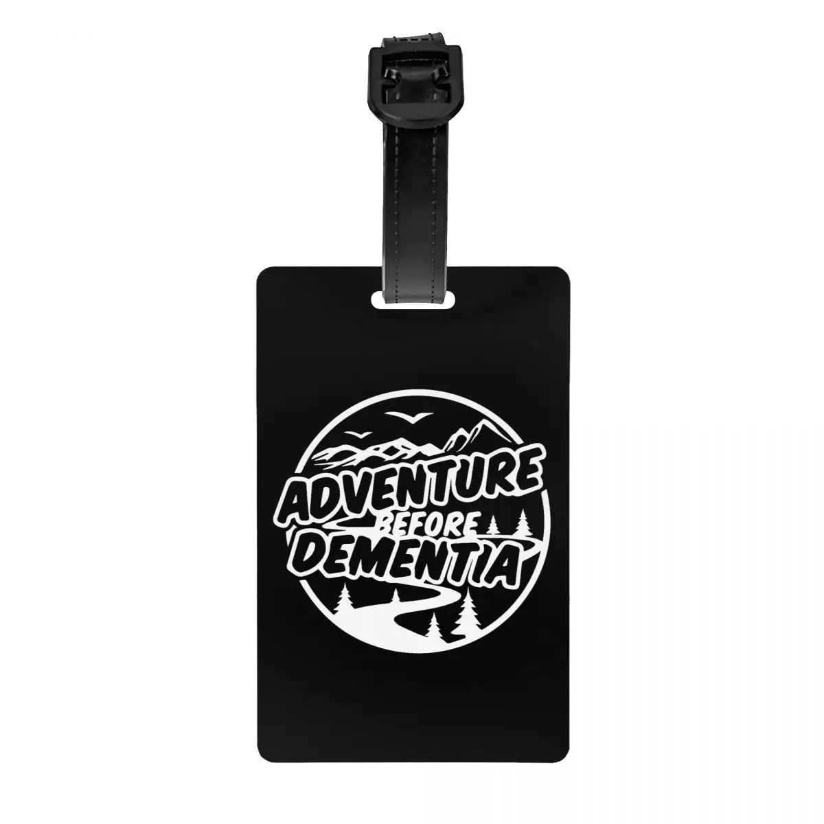 Custom Adventure Before Dementia Luggage Tag Mountain Camping Travel Bag Suitcase Privacy Cover ID Label