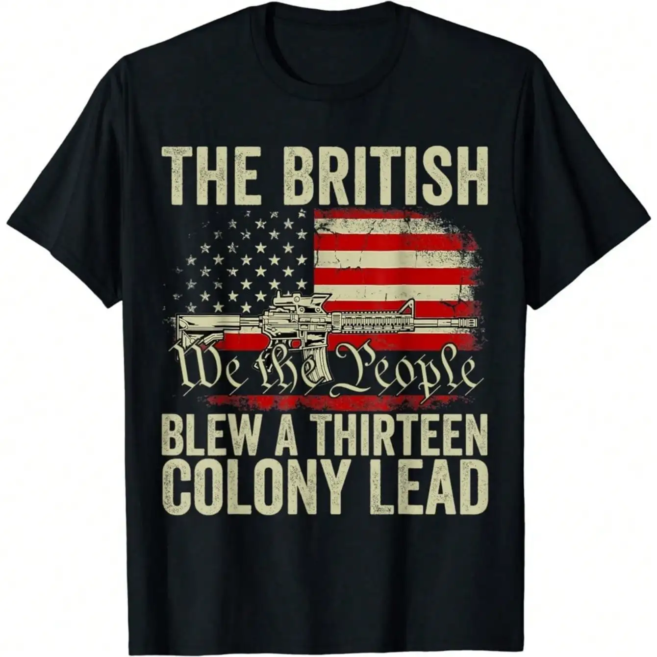 4Th Of July Shirt The British Blew A Thirteen Colony Lead Gift Unisex T-Shirt