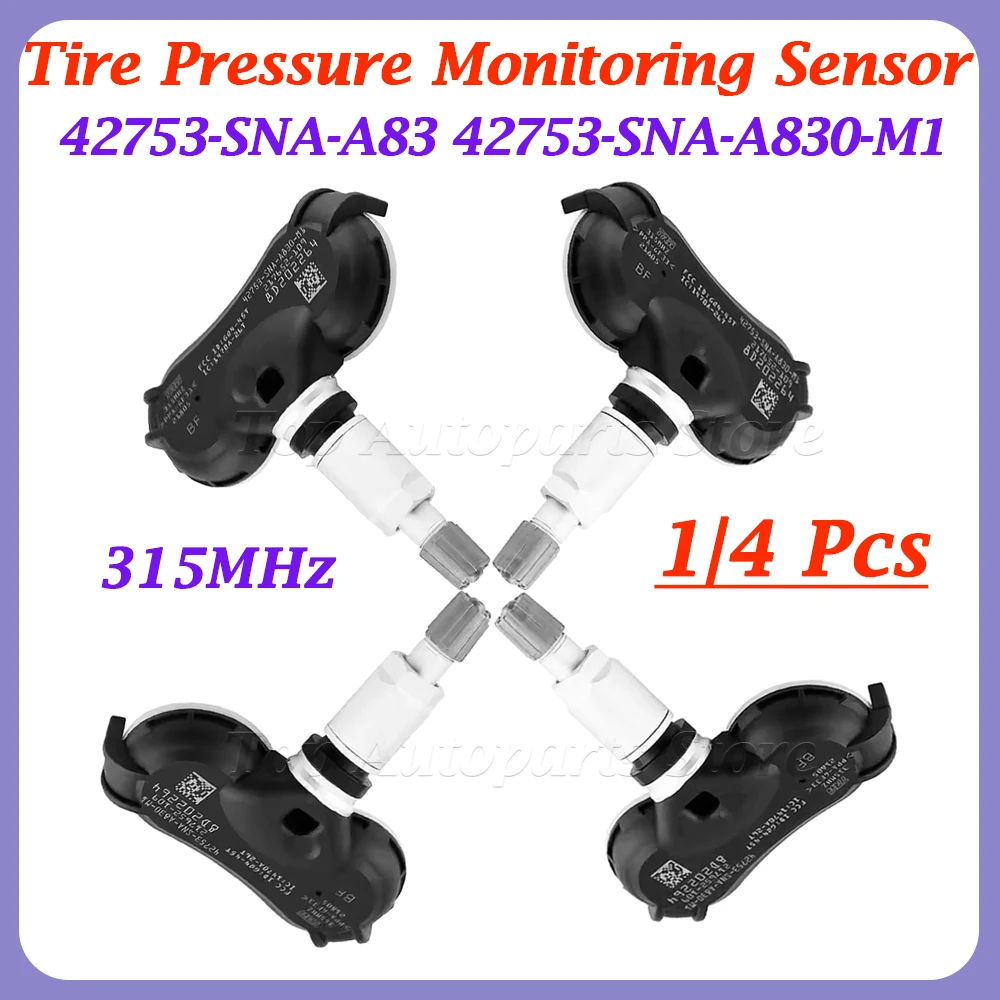 1/4PCS TPMS For Acura CSX Honda Odyssey Insight Fit Element Civic 42753-SNA-A83 42753-SNA-A830-M1 Tire Pressure Sensor 315MHz