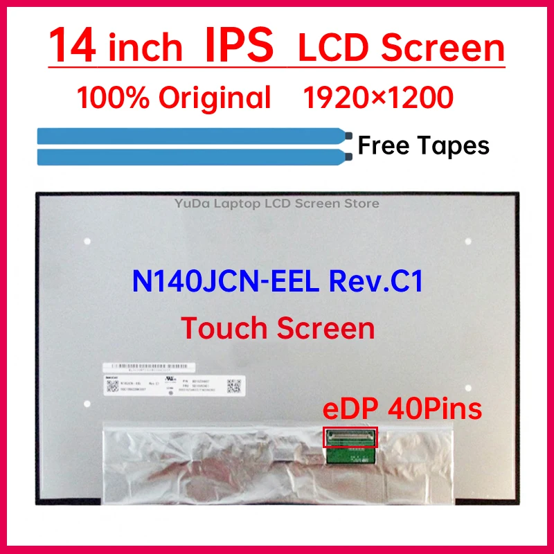 14 Inch IPS Laptop LCD Screen N140JCN EEL N140JCN-EEL Rev.C1 Display Matrix Panel Replacement 1920x1200 eDP 40 Pins Touch Screen