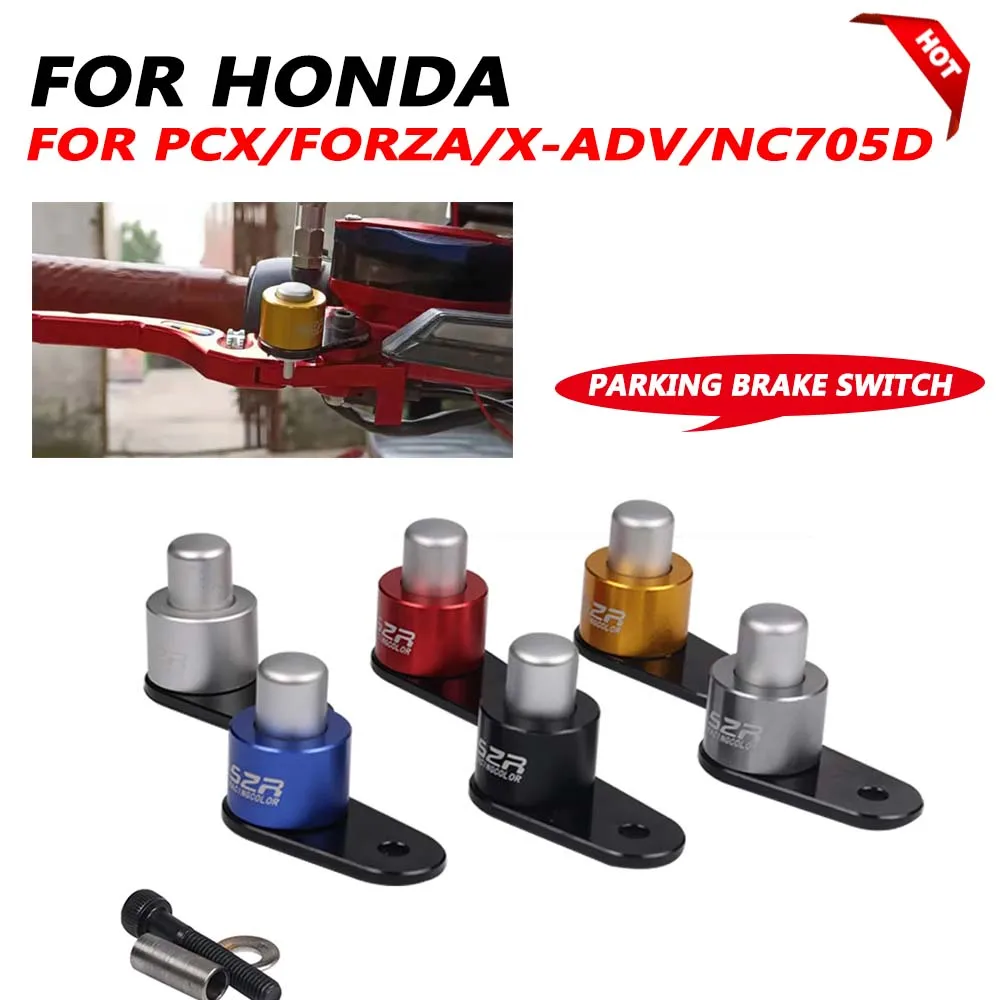 For Honda PCX 125 150 160 X-adv750 Forza 125 250 300 350 NC700D NC750D Parking Brake Switch Motorcycle Brake Lever Lock Prevent