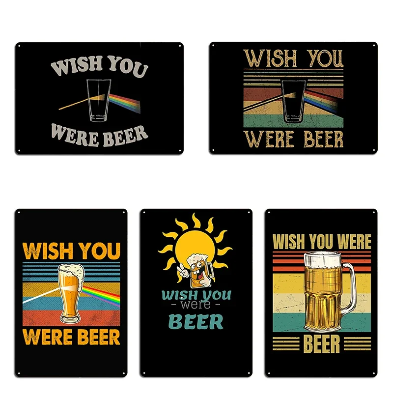 Wish You Were Beer vintage Metal Sign Cinema Wall Decor Cinema Customize Cinema Tin Sign Poster