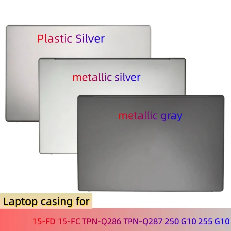 New Casing For HP 15-FD 15-FC TPN-Q286 TPN-Q287 250 G10 255 G10 Rear Lid Top Case Lcd Back Cover A Shell