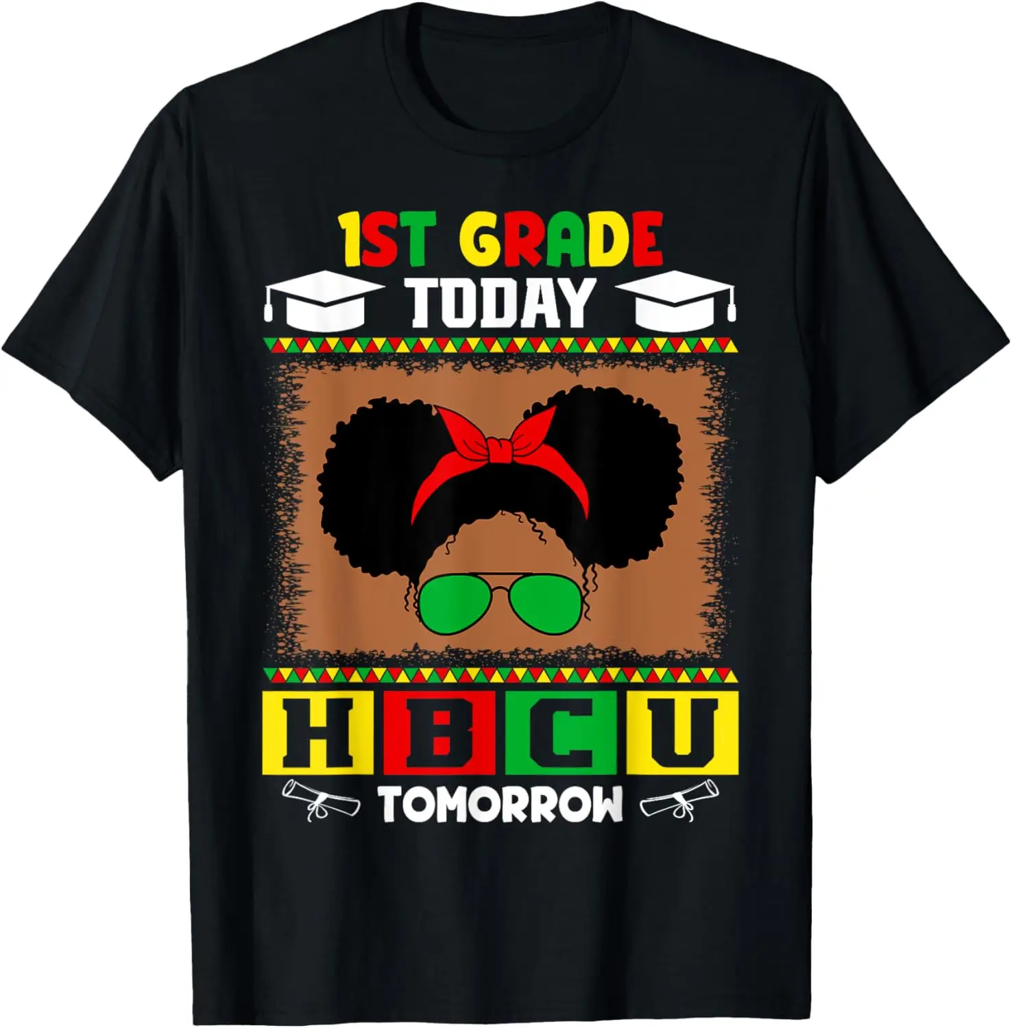 1st Grade Today HBCU Tomorrow Future HBCU Grad Kids T-Shirt