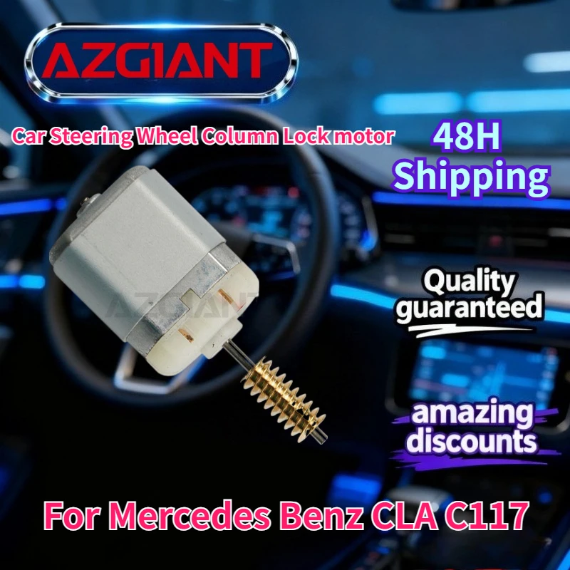 

For Mercedes Benz CLA C117 AZGIANT Car Steering Wheel Column Lock motor New high-quality parts OEM 12V DC Parts Auto Accessories