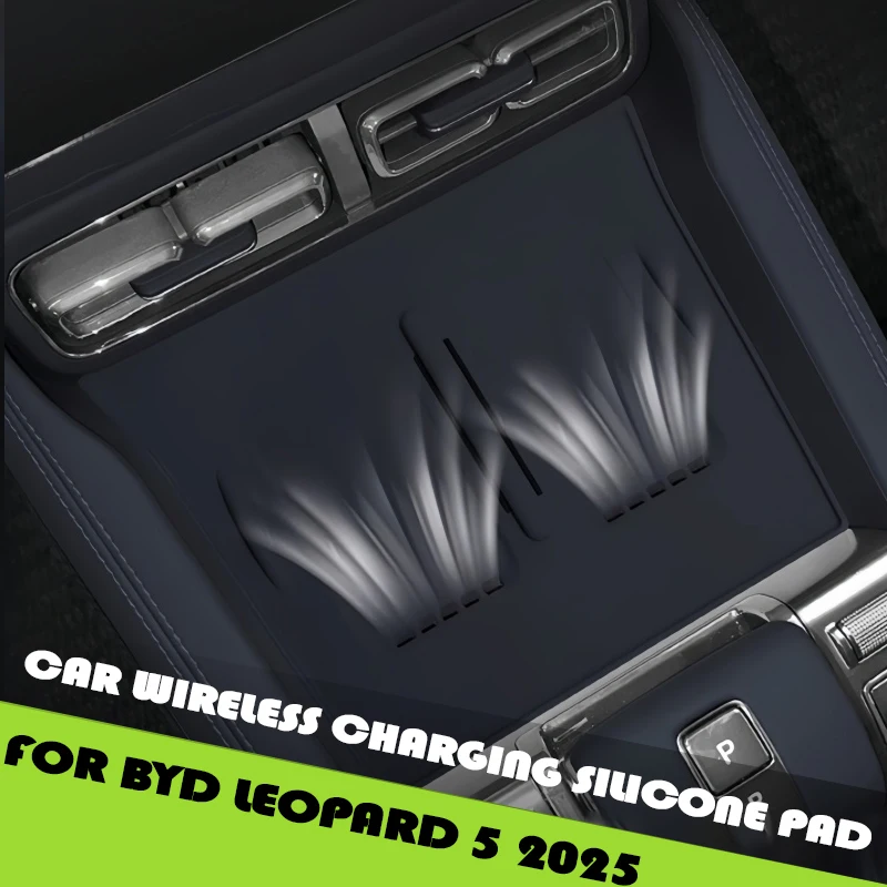 

Силиконовая накладка для автоматической беспроводной зарядки, подходит для BYD Leopard 5 2025, модифицированная защитная накладка для автоматической неограниченной зарядки, детали для обновления автомобиля