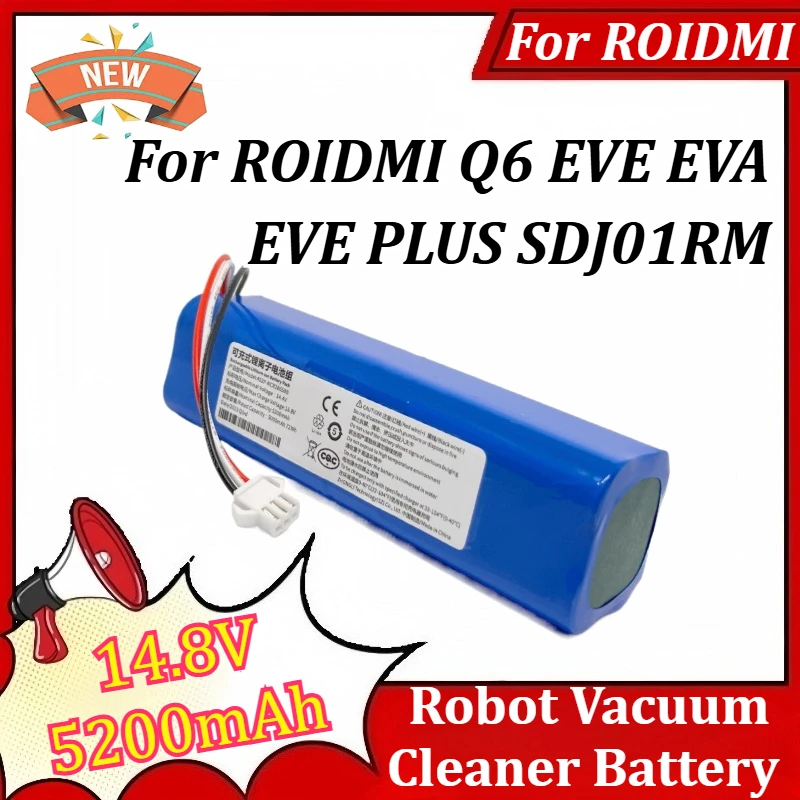 

14.8V 5200mAh Robot Vacuum Cleaner Battery for ROIDMI Q6 Battery EVE EVA EVE PLUS SDJ01RM Robot Vacuum Cleaner Accessories