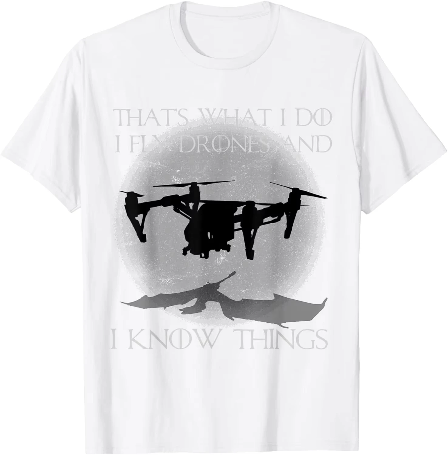 2026 New Hot Drone Pilot I Know Things Funny Graphic T-Shirt Casual Round Neck Tee
