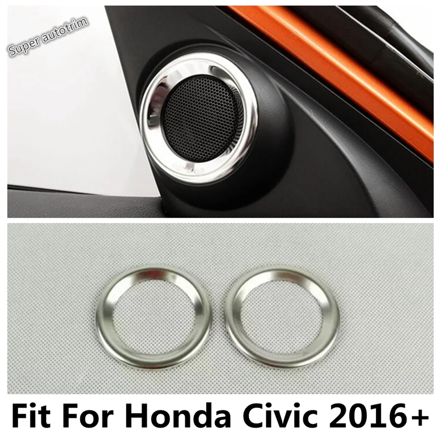 

Inner Pillar A Speaker Audio Ring Decoration Cover Trim Fit For Honda Civic 2016 - 2020 Stainless Steel Accessories Interior