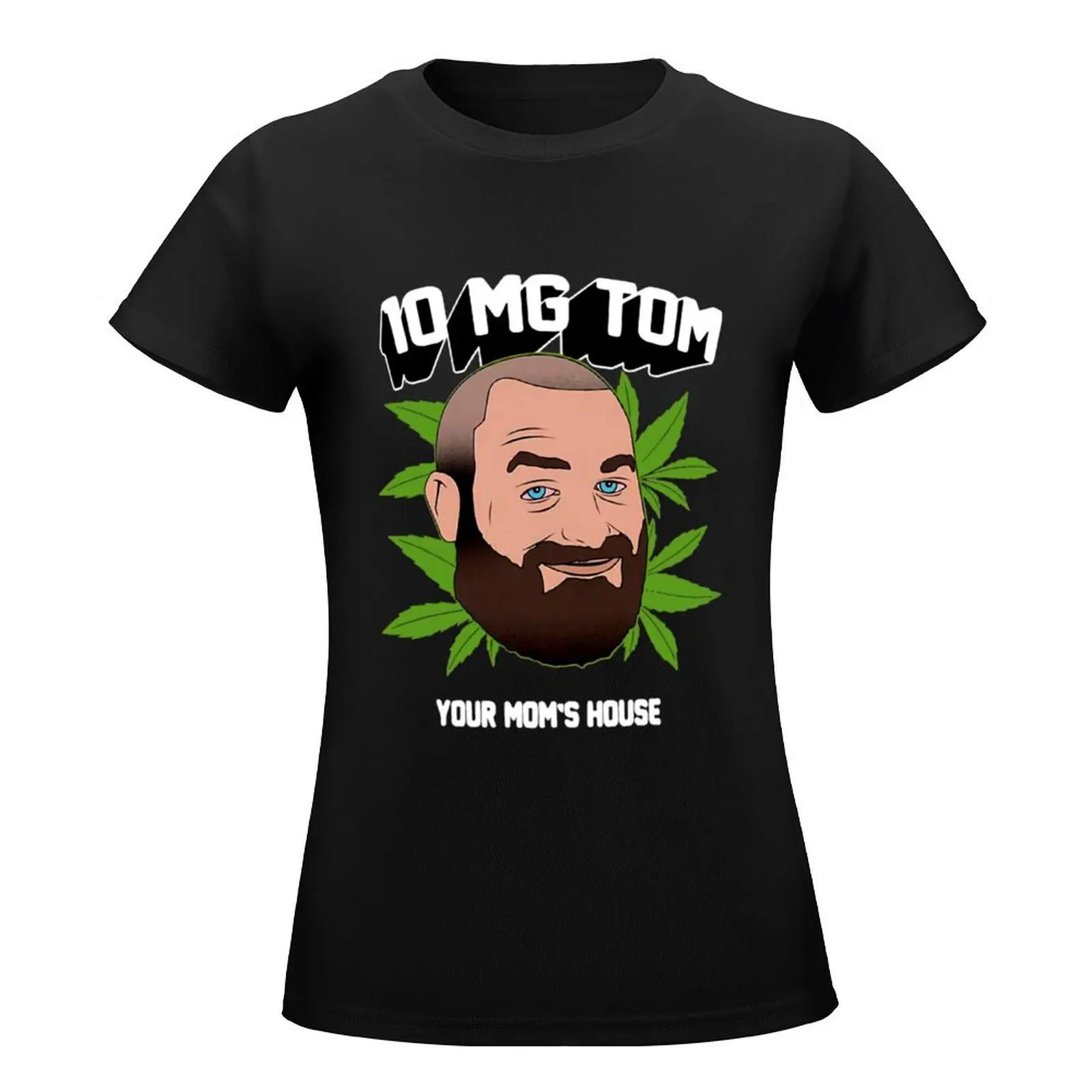 Tom-Segura Merch 10 Ten Mg Tom Your Mom's House T-Shirt lady clothes cute clothes t-shirt dress for Women sexy