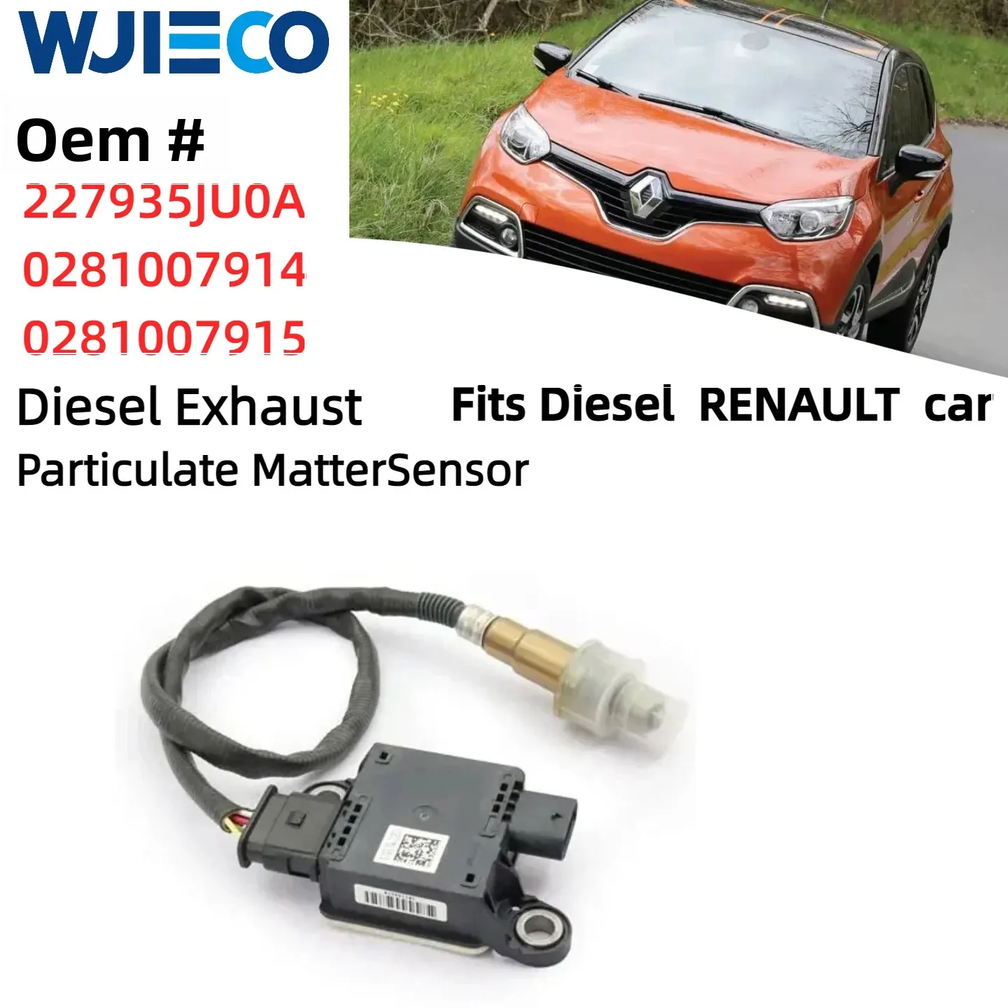 227935JU0A 0281007914 0281007915 PM Sensor Fits Diesel RENAULT car WJIECO Diesel Exhaust Particulate Matter Sensor