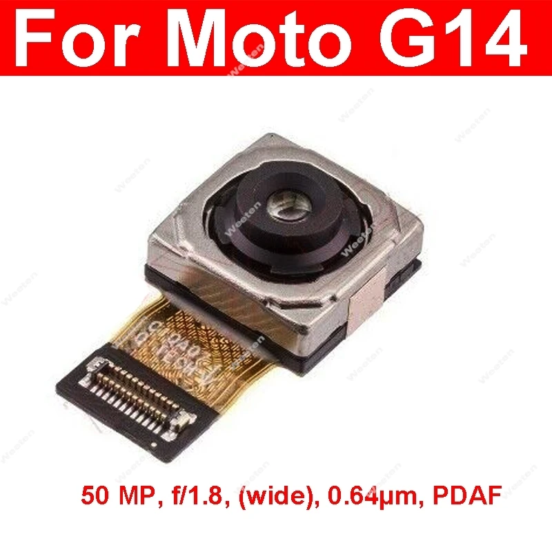 For Motorola MOTO G14 Front Rear Main Camera Selfie Front Primary Back Camera Flex Cable Connector Parts