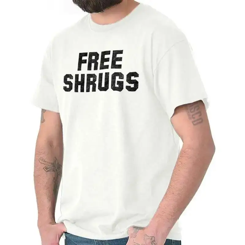 Free Shrugs Hugs Funny Sarcastic Personality Womens or Mens Crewneck T Shirt Tee
