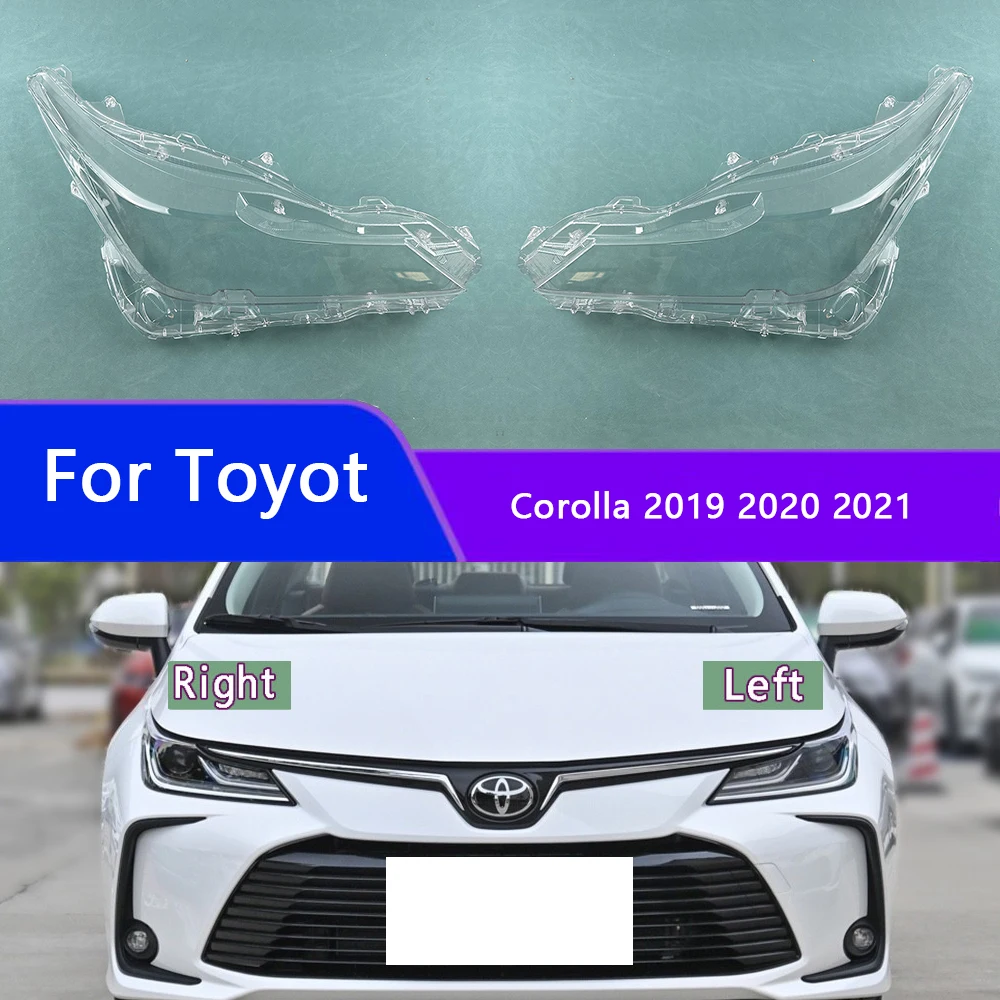 

For Toyota Corolla 2019 2020 2021 Headlight Cover Transparent Headlamp Shell Lamp Shade Lens Replace Original Lampshade Plexigla