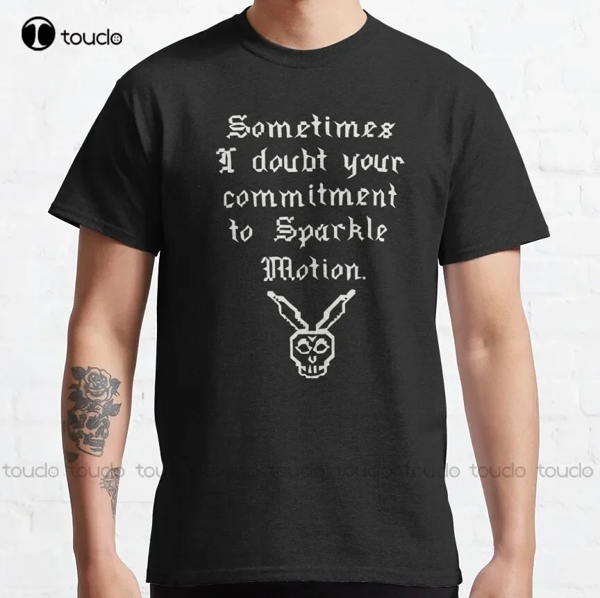 Sometimes I Doubt Your Commitment To Sparkle Motion Donnie Darko Classic T-Shirt T Shirt Print Printer Custom Aldult Teen Unisex