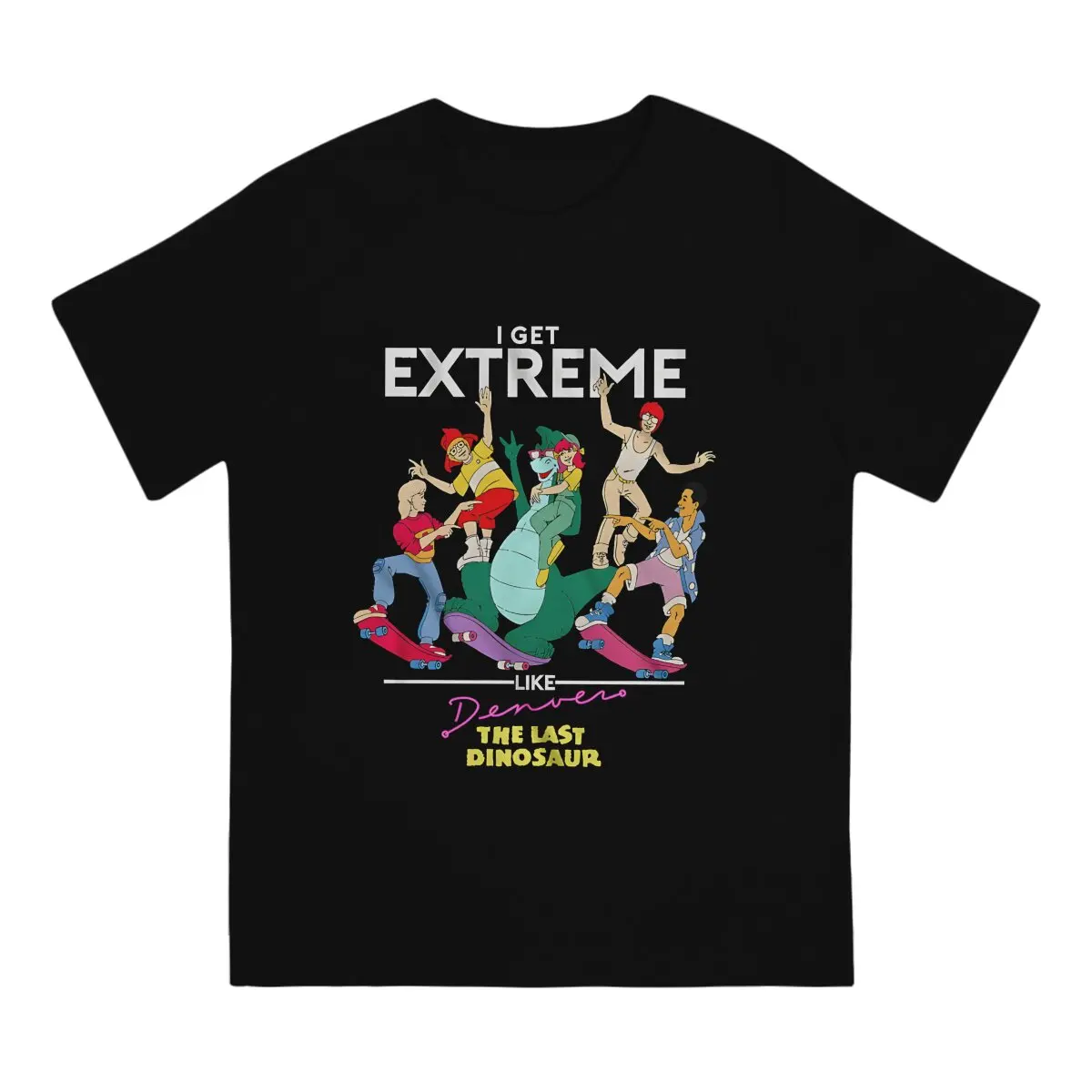 I Get Extreme Denver The Last Special TShirt Denver  the Last Dinosaur Cartoon Casual T Shirt Summer T-shirt For Men Women