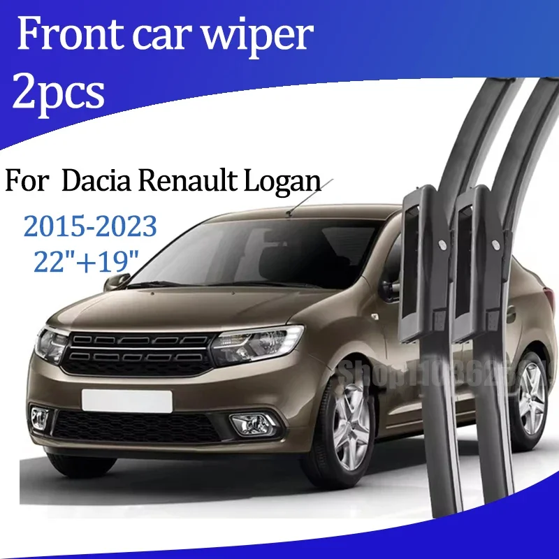 

For Dacia Renault Logan 2015-2023 2016 2017 Wiper Front Wiper Blades Windshield Windscreen Window Brush 22"+19" Car Accessories