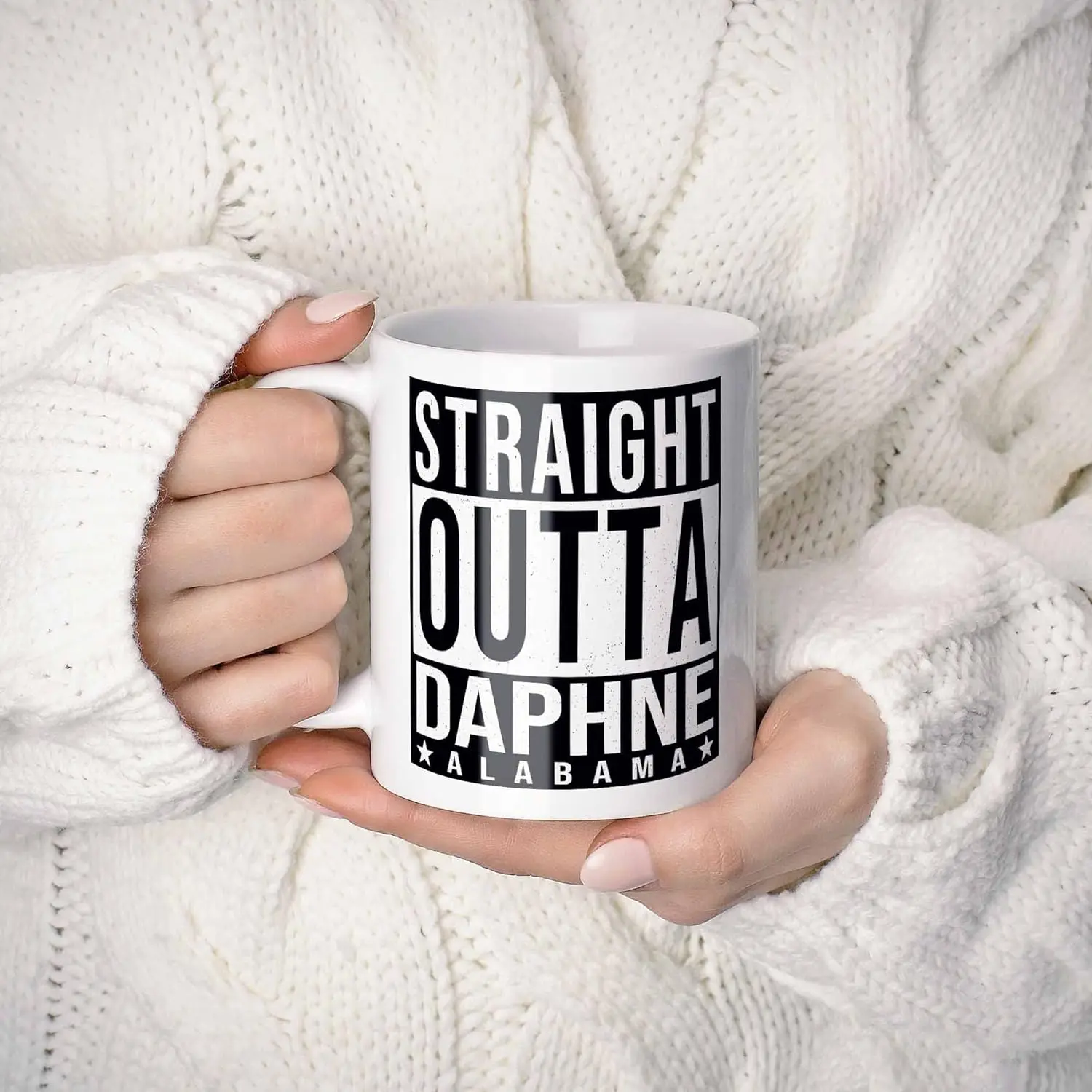 Straight Outta Daphne Alabama (AL) Souvenir Coffee Mug. Funny, I Love City Gift For Men Women Birthday Mothers Day Fathers Day C