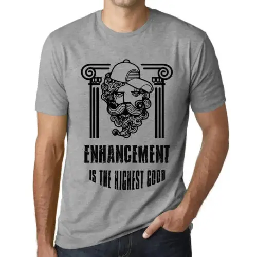 Heren Grafisch T-Shirt Verbetering is het hoogste goed – Enhancement Is