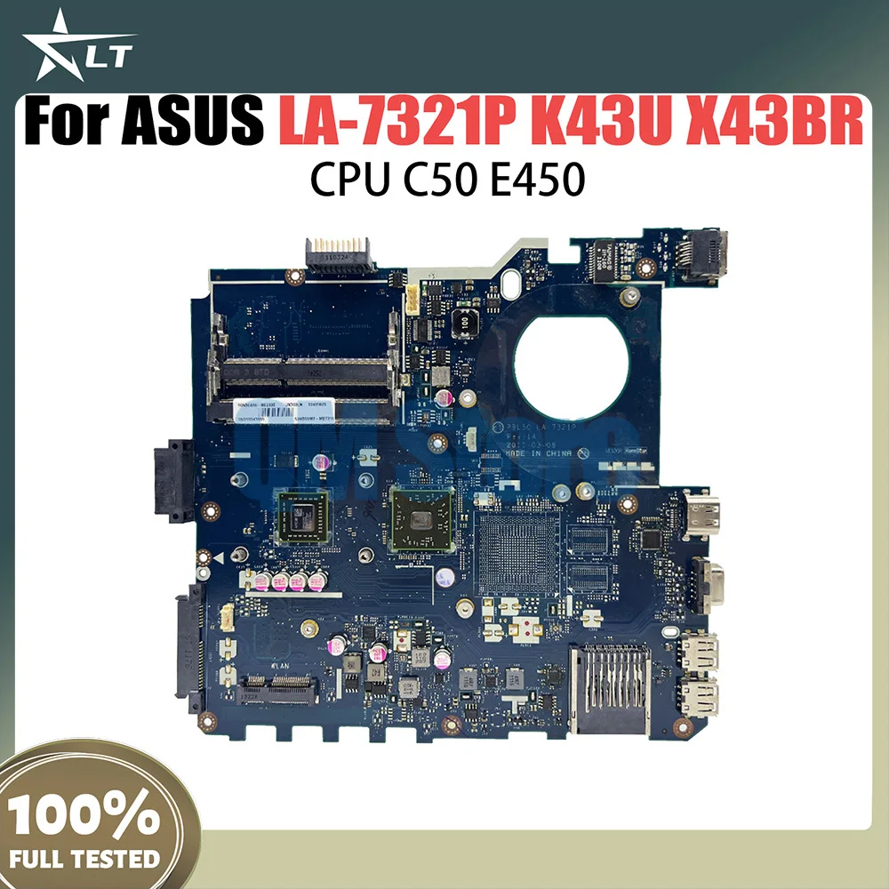 

K43U LA-7321P Mainboard For Asus X43B X43U K43U X43BR K43BR PBL50 Laptop Motherboard C50 E450 CPU 100% Tested Working