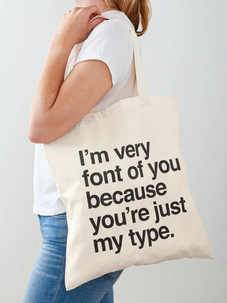 

I'm Very Font Of You Tote Bag Fabric bag sac pour femme Women's beach bags eco bag folding