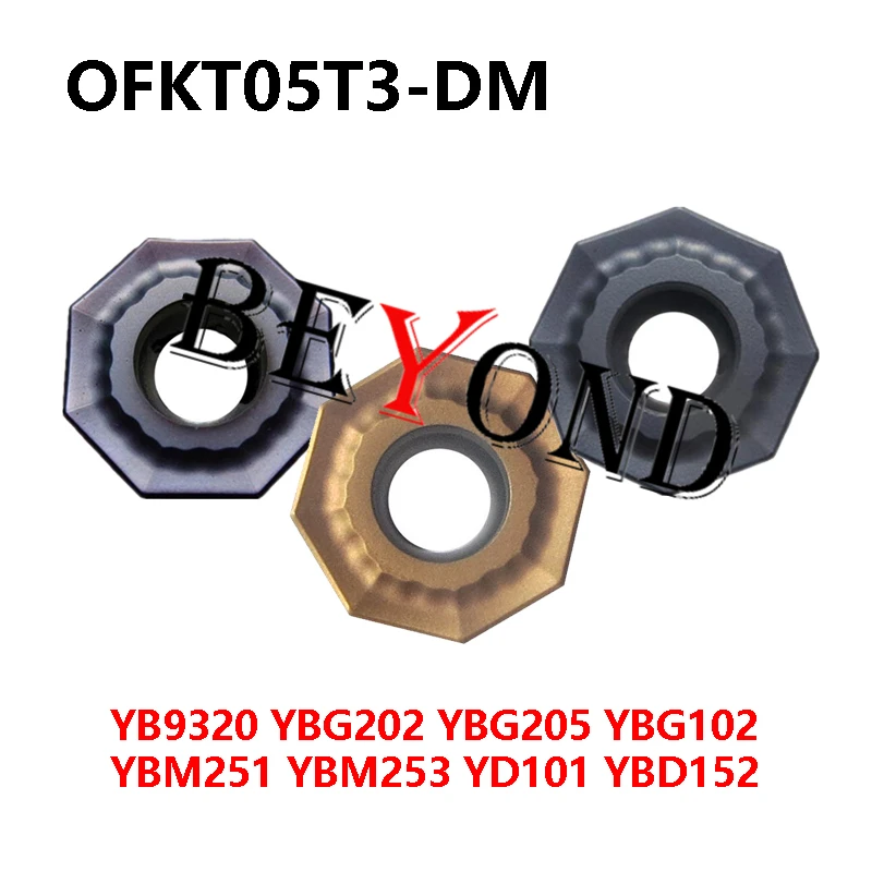 

OFKT 05T3 Original Milling Inserts OFKT05T3-DM YB9320 YBG205 YBG302 YBM251 YBM253 YBD152 YBG102 OFKT05T3-LH YD101 -DF YBG202 CNC