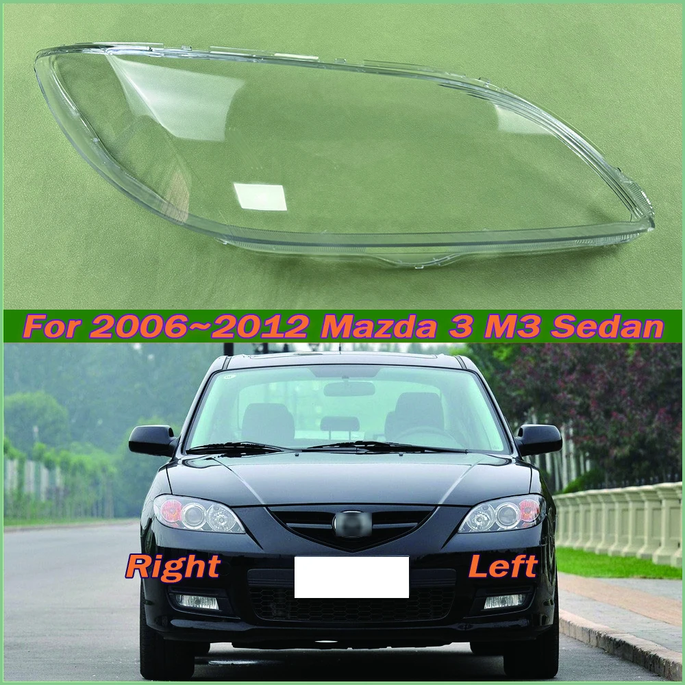 

For Mazda 3 M3 Sedan 2006~2012 Headlight Cover Transparent Headlamp Shell Lamp Shade Lens Replace Original Lampshade Plexiglass