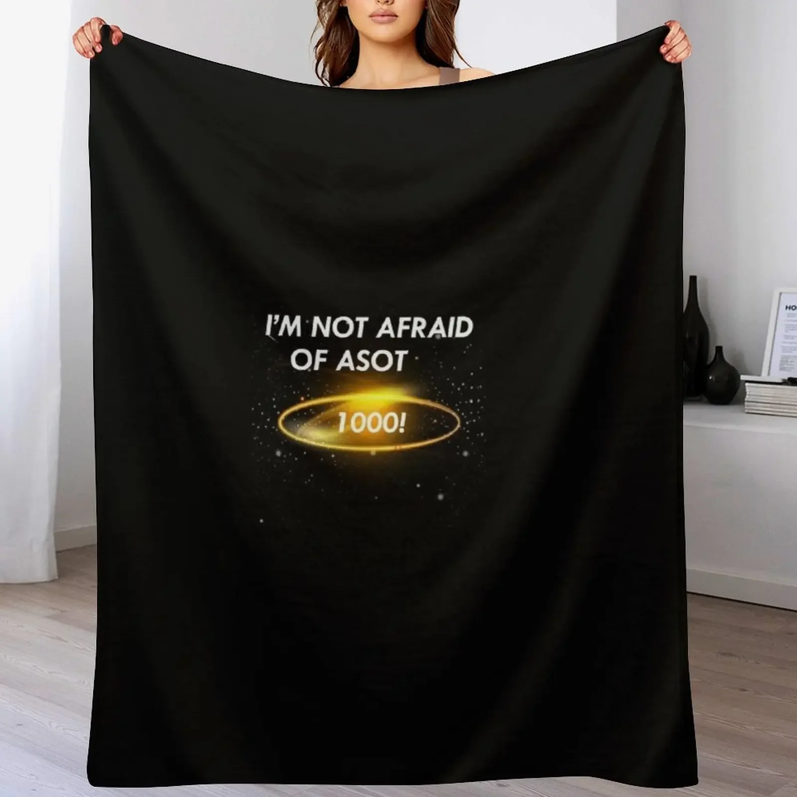 

ASOT 1000 - I'm not afraid of ASOT 1000 - A State of Trance Throw Blanket Cozy Sofa Blanket for TV Watching Napping