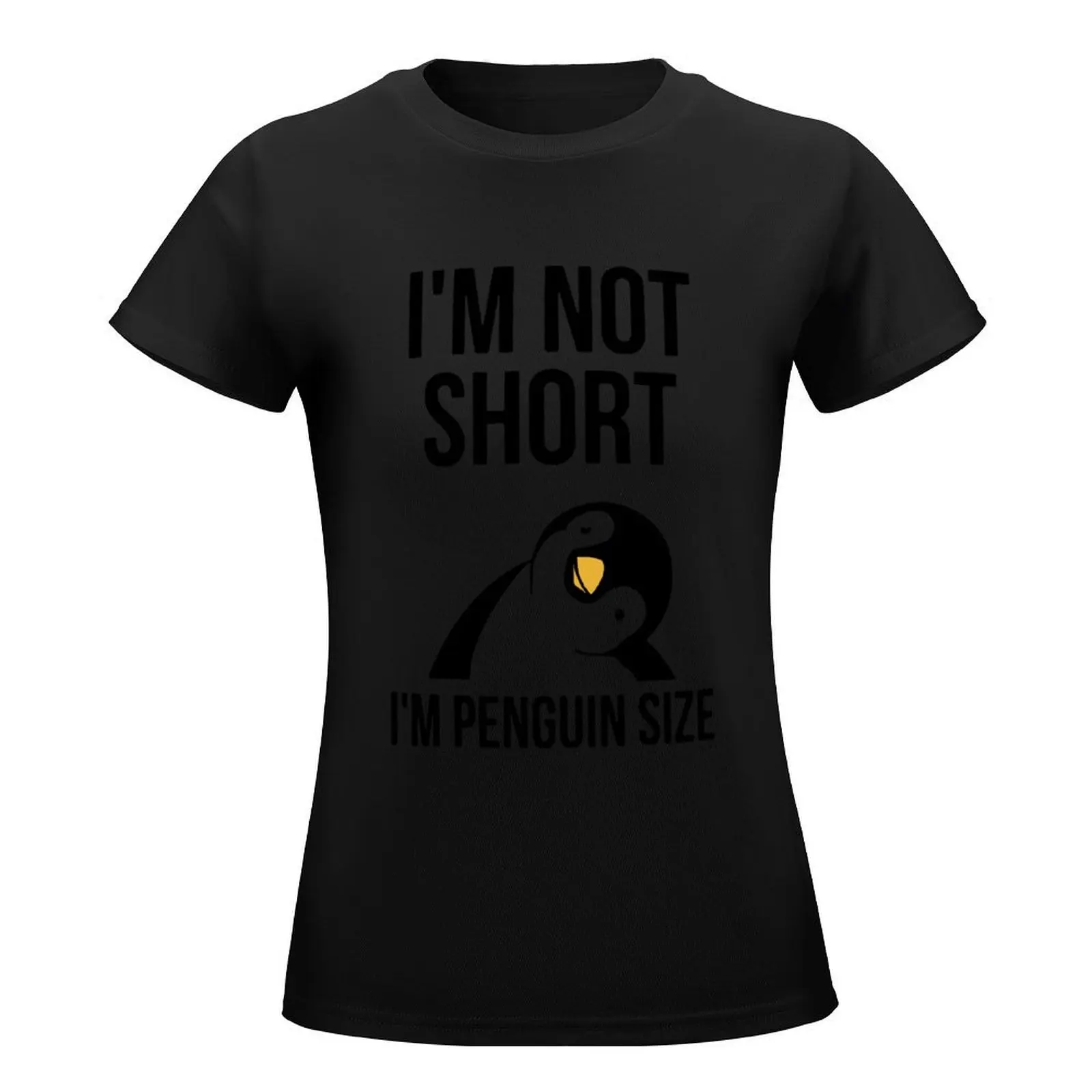 I'm not short I'm penguin size T-Shirt Female clothing summer top Womens clothing