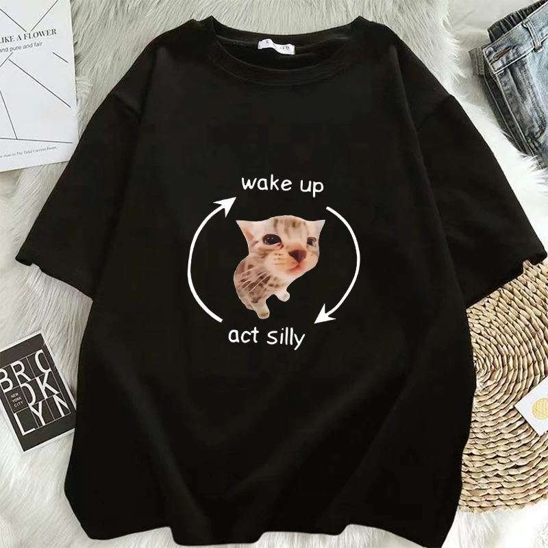 

Women T-shirt Funny Wake Up Act Silly Meme Graphic T Shirt Cute Cat Print Short Sleeve Men Casual Oversized T Shirts Top Y2k