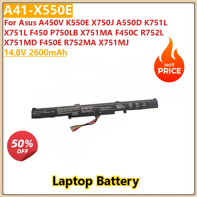 

100% New 14.8V 2600mAh A41-X550E Laptop Battery For AsusK 751L X751L F450 P750LB X751MA F450C R752L A450V K550E X750J A550D