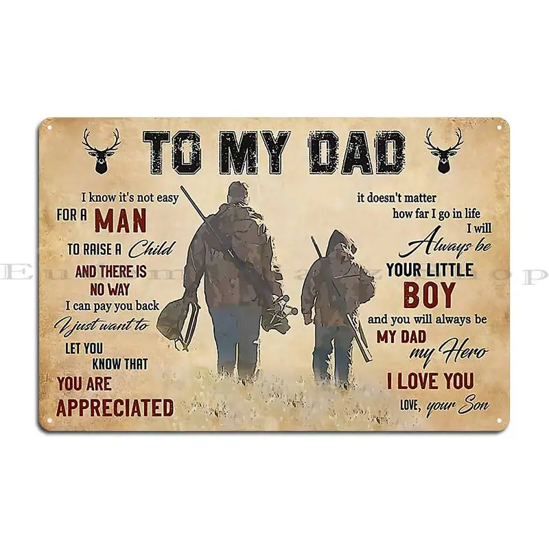 To My Dad Father And Son Hunting Buddies For Life Metal Sign Customize Club Bar Kitchen Classic Garage Tin Sign Poster