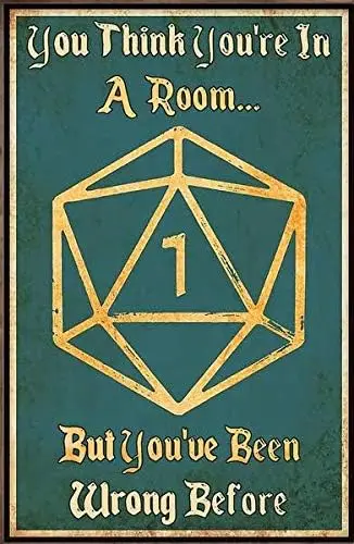 Retro Metal Tin Sign You Think You are in A Room Poster Dice Game Gaming Home Living Decor Sign for Outdoor & Indoor Wall Po