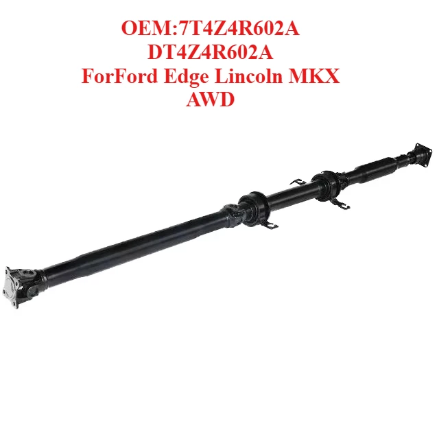 

High Quality Material Selection for Drive Shaft OEM:7T4Z4R602A DT4Z4R602A,forFord Edge Lincoln MKX AWD