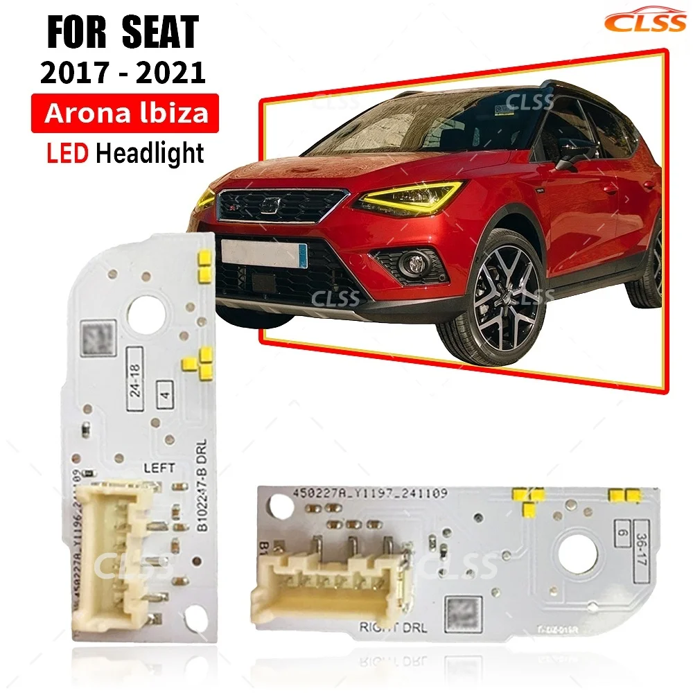 

B102247-B DRL LED Board Lightsource For SEAT Arona MK1.0 Ibiza Facelift 2017-2021 Non-RGB Daytime Running Light Module B102248-B