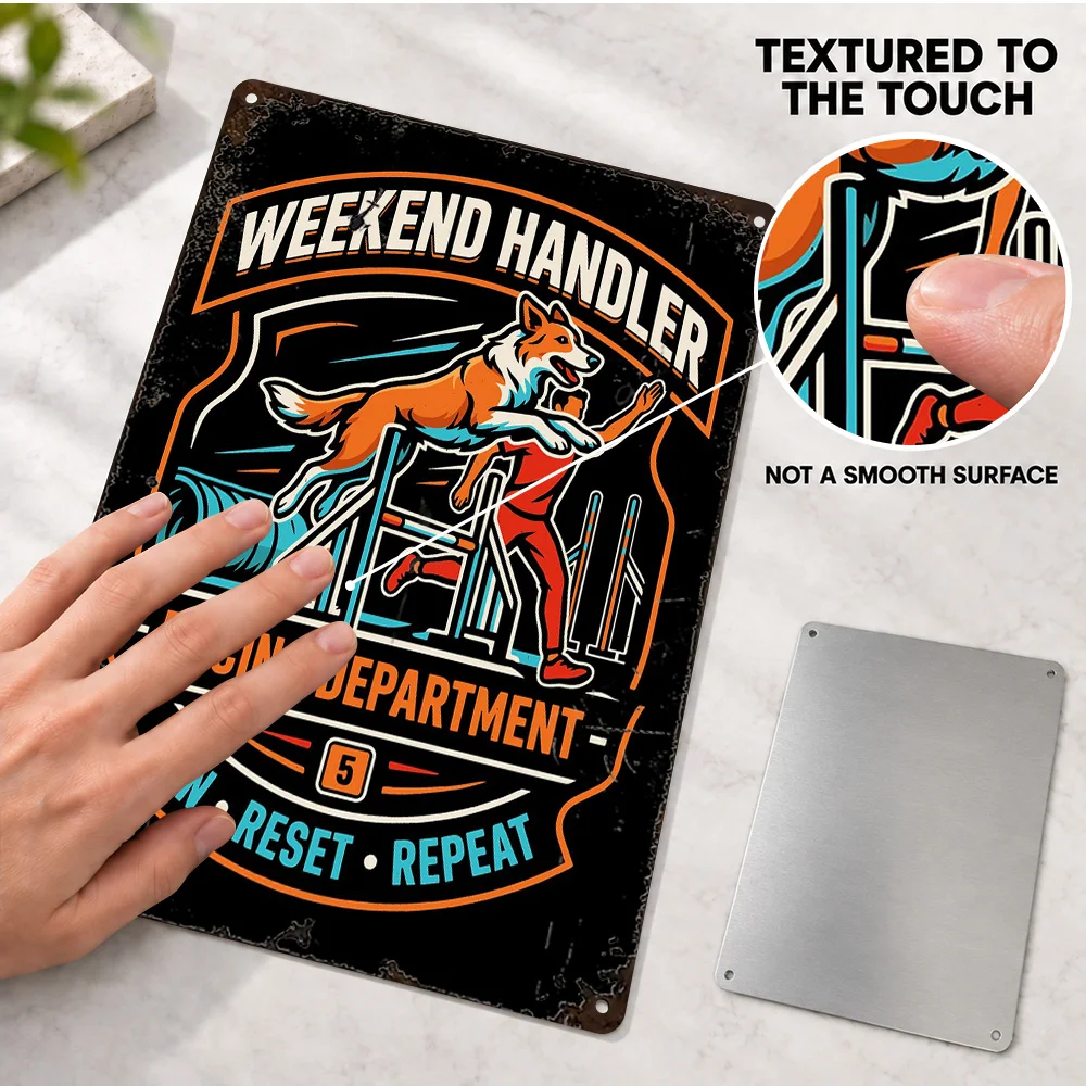 Weekend Handler Dog Agility Graphic Textured Metal Poster Personalized Aluminum Sign Pop Inspired Style Wall Art For Home Gym