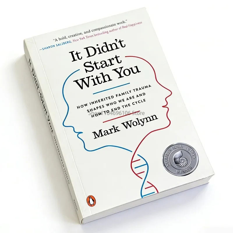 It Didn't Start with You By Mark Wolynn Who We Are and How To End How Inherited Family Trauma Shapes The Cycle Paperback Book