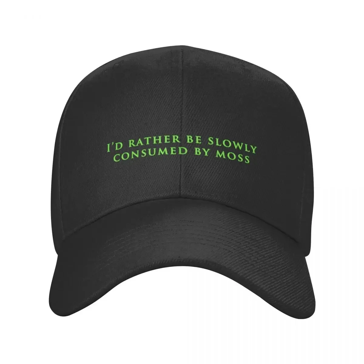 I'd Rather Be Slowly Consumed By MossCap baseball cap sun hat for children Christmas hats Cap male hat for women Men's